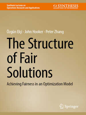 cover image of The Structure of Fair Solutions